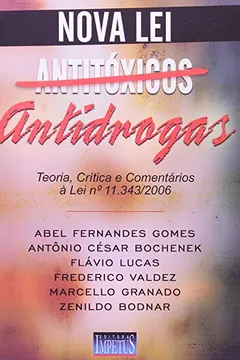 Livro Nova Lei Antidrogas. Teoria, Critica e Comentários - Resumo, Resenha, PDF, etc.