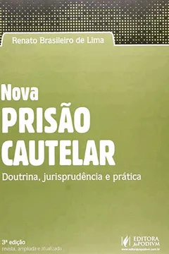 Livro Nova Prisão Cautelar. Doutrina, Jurisprudência E Prática - Resumo, Resenha, PDF, etc.