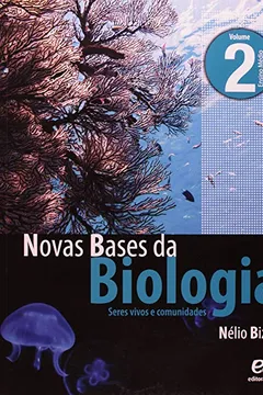 Livro Novas Bases Da Biologia - V. 02 - Resumo, Resenha, PDF, etc.