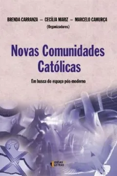 Livro Novas Comunidades Católicas - Resumo, Resenha, PDF, etc.