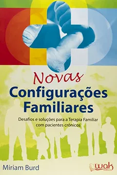 Livro Novas Configuracoes Familiares - Resumo, Resenha, PDF, etc.
