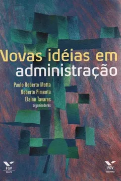 Livro Novas Idéias em Administração 1 - Resumo, Resenha, PDF, etc.