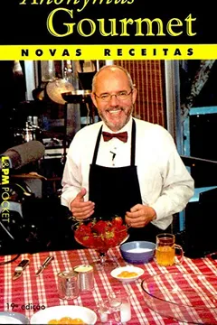 Livro Novas Receitas Do Anonymus Gourmet - Coleção L&PM Pocket - Resumo, Resenha, PDF, etc.