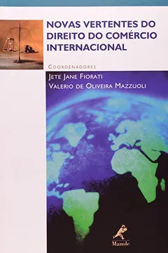 Livro Novas Vertentes do Direito do Comercio Internacional - Resumo, Resenha, PDF, etc.