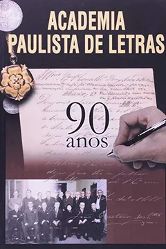 Livro Noventa Anos de Academia Paulista de Letras - Resumo, Resenha, PDF, etc.