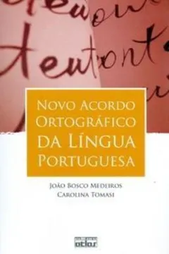 Livro Novo Acordo Ortográfico da Língua Portuguesa - Resumo, Resenha, PDF, etc.