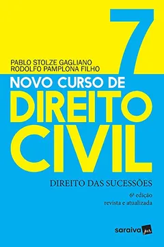 Livro Novo curso de direito civil : Direito das sucessões - 6ª edição de 2019: 7 - Resumo, Resenha, PDF, etc.
