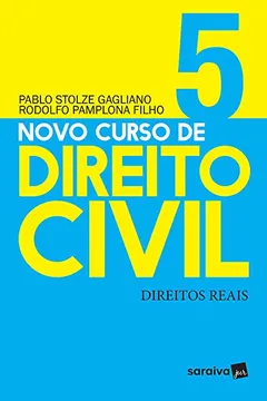 Livro Novo Curso De Direito Civil. Direitos Reais - Volume 5 - Resumo, Resenha, PDF, etc.