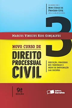 Livro Novo Curso de Direito Processual Civil. Execução, Processos nos Tribunais e Meios de Impugnação das Decisões - Volume 3 - Resumo, Resenha, PDF, etc.