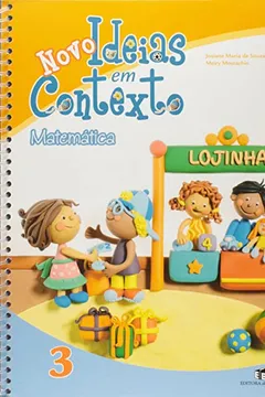 Livro Novo Ideias Em Contexto. Educação Infantil. Matematica - Volume 3 - Resumo, Resenha, PDF, etc.