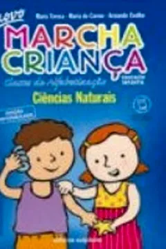 Livro Novo Marcha Criança. Ciências Naturais. Classes de Alfabetização - Resumo, Resenha, PDF, etc.