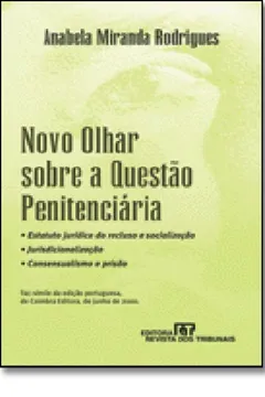 Livro Novo Olhar Sobre A Questão Penitenciária - Resumo, Resenha, PDF, etc.