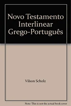 Livro Novo Testamento Interlinear. Grego-Português - Resumo, Resenha, PDF, etc.