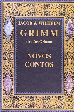 Livro Novos Contos. Grimm - Resumo, Resenha, PDF, etc.