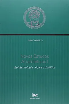 Livro Novos Estudos Aristotélicos I. Epistemologia, Lógica E Dialética - Resumo, Resenha, PDF, etc.