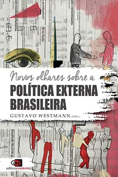 Livro Novos Olhares Sobre a Política Externa Brasileira - Resumo, Resenha, PDF, etc.