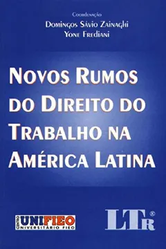 Livro Novos Rumos do Direito do Trabalho na América Latina - Resumo, Resenha, PDF, etc.