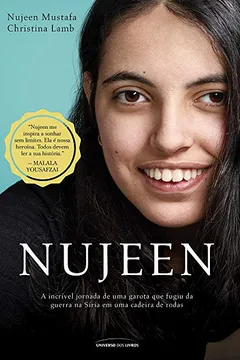 Livro Nujeen. A Incrível Jornada de Uma Garota que Fugiu da Guerra na Síria em Uma Cadeira de Rodas - Resumo, Resenha, PDF, etc.