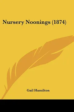 Livro Nursery Noonings (1874) - Resumo, Resenha, PDF, etc.