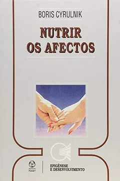 Livro Nutrir os Afetos - Resumo, Resenha, PDF, etc.