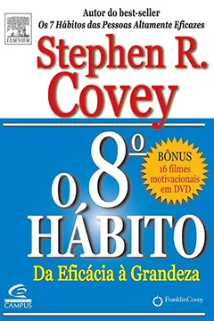 Livro O 8º Hábito. Da Eficácia à Grandeza - Resumo, Resenha, PDF, etc.