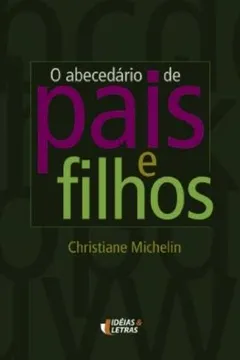 Livro O Abecedário de Pais e Filhos - Resumo, Resenha, PDF, etc.