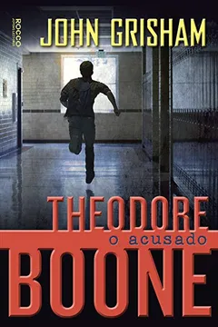 Livro O Acusado - Volume 3. Coleção Theodore Boone - Resumo, Resenha, PDF, etc.