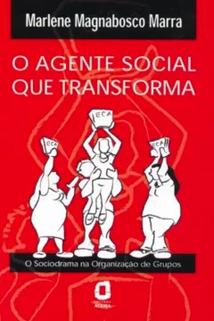 Livro O Agente Social que Transforma - Resumo, Resenha, PDF, etc.