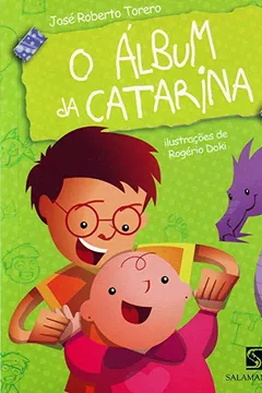 Livro O Álbum da Catarina - Resumo, Resenha, PDF, etc.