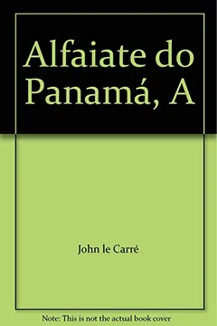 Livro O Alfaiate Do Panama - Resumo, Resenha, PDF, etc.