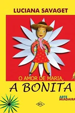 Livro O Amor de Maria. A Bonita - Resumo, Resenha, PDF, etc.