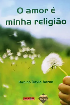 Livro O Amor É Minha Religião - Resumo, Resenha, PDF, etc.