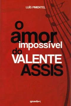 Livro O Amor Impossível do Valente Assis - Resumo, Resenha, PDF, etc.