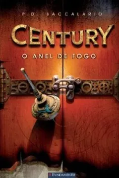 Livro O Anel de Fogo - Volume 1. Série Century - Resumo, Resenha, PDF, etc.