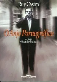 Livro O Anjo Pornografico (Em Portugues Do Brasil) - Resumo, Resenha, PDF, etc.