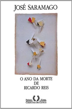 Livro O Ano da Morte de Ricardo Reis - Resumo, Resenha, PDF, etc.