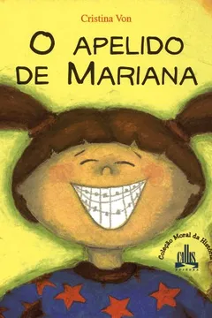 Livro O Apelido de Mariana - Coleção Moral da História - Resumo, Resenha, PDF, etc.