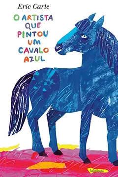 Livro O Artista Que Pintou O Cavalo Azul - Resumo, Resenha, PDF, etc.