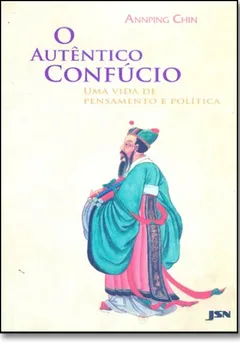 Livro O Autêntico Confúcio - Resumo, Resenha, PDF, etc.