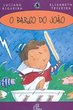 Livro O Barco de João - Resumo, Resenha, PDF, etc.