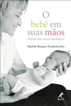 Livro O Bebê em Suas Mãos - Resumo, Resenha, PDF, etc.
