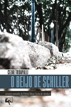 Livro O Beijo de Schiller - Resumo, Resenha, PDF, etc.