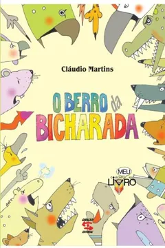 Livro O Berro da Bicharada - Resumo, Resenha, PDF, etc.