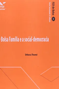 Livro O Bolsa Família e a Social- democracia - Resumo, Resenha, PDF, etc.
