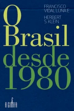 Livro O Brasil Desde 1980 - Resumo, Resenha, PDF, etc.