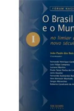 Livro O Brasil E O Mundo No Limiar Do Novo Século - Volume I - Resumo, Resenha, PDF, etc.