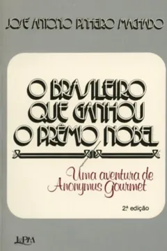 Livro O Brasileiro Que Ganhou O Premio Nobel - Resumo, Resenha, PDF, etc.