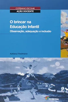 Livro O Brincar na Educação Infantil. Observação - Resumo, Resenha, PDF, etc.