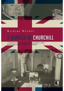 Livro O Bunker de Churchill - Resumo, Resenha, PDF, etc.