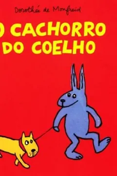 Livro O Cachorro do Coelho - Resumo, Resenha, PDF, etc.
